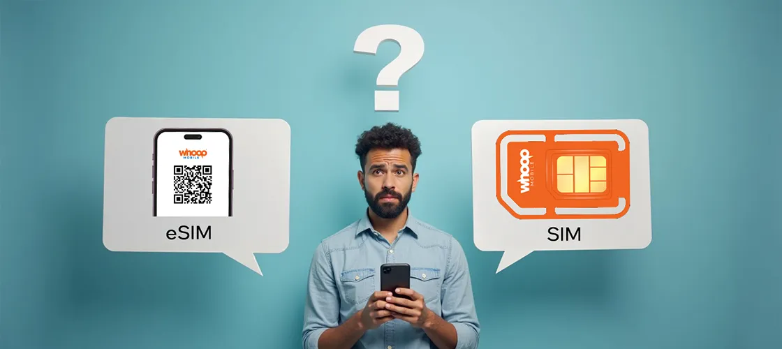 SIM vs eSIM - Whoop Mobile